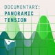 Documentary Panoramic Tension