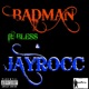 Badman feat Bless Jay Rocc Single
