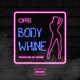 Body Whine Single