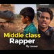 Middle class rapper Vol1 Single