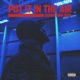 Put It in the Air Single