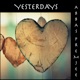 Yesterdays