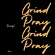 Grind Pray Single