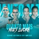 Quanto Mais Nois Lucra feat Mg na Voz Single