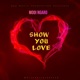 Show You Love Single