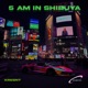 5am in Shibuya Single