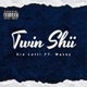 Twin Shii feat Wavey Single