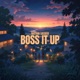 Boss It Up Single