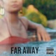 Far Away Single