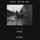 Roll With Me feat Caden Single