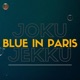 Blue In Paris Single