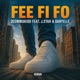 Fee Fi Fo feat J Star Danyelle Single