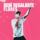 Debí Regalarte Flores Single