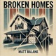 Broken Homes Single