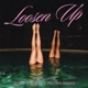 Loosen Up Acoustic Version Single