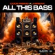 All This Bass Single
