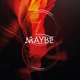 Maybe feat Roo J Single