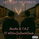 Get It Out The Streets feat 6etherdadeathdeala Single