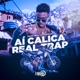 Aí Calica Real Trap Single
