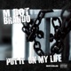 Put It on My Life Single