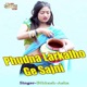 Phudna Larkalho Ge Sajni feat Raj Bhai Khushi Raj Single