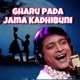 Gharu Pada Jama Kadhibuni Single