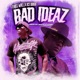 Bad Ideaz Single