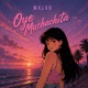 Oye Muchachita Single