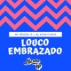Louco Embrazado Single