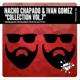 Nacho Chapado Ivan Gomez Collection Vol 7 EP