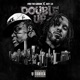 Double Up feat Fred the Godson Single