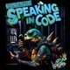 Speaking in Code Overdue Release