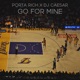 GO FOR MINE feat PORTA RICH Single