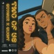 Two of Us feat Blxnt Single