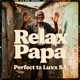 Relax Papa Single
