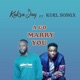 A Go Marry You feat Kurl Songx Single