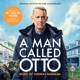 A Man Called Otto Original Motion Picture Soundtrack