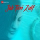 Jab Teri Zulf Single