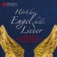 Hört der Engel helle Lieder Weihnachten mit den beliebtesten Knabenchören