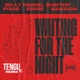 Waiting For The Night Tengu Remix Single