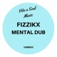 Mental Dub Single