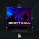 Booty Call Future Rave Mix Single