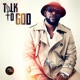 Talk to God Single