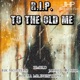 R I P to the Old Me feat Rik Montero HMBLD Rocka MrEverything Single