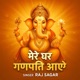 Mere Ghar Ganpati Aaye Single