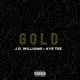Gold feat AYE TEE Single