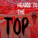 Headed to the Top