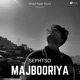 MAJBOORIYA Single