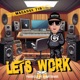 Lets Work Single
