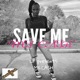 Save Me Single